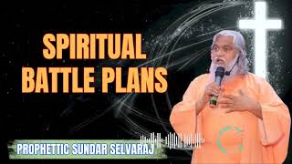 Spiritual Battle Plans  Sadhu Sundar Selvaraj Ministries [upl. by Elwyn]