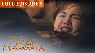 Full Episode 5  Huwag Ka Lang Mawawala [upl. by Issy]