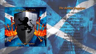 THE HELLISH BAGPIPES  FULL ALBUM  Scottish War Music [upl. by Desma]