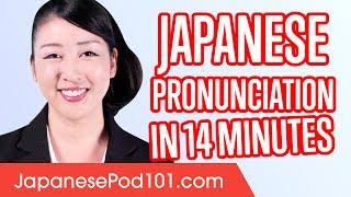 Learn Japanese Pronunciation in 14 Minutes [upl. by Xuaeb]