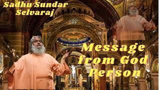 Sadhu Sundar Selvaraj II Message from God [upl. by Benedix579]