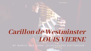 ViERNE  Carillon de Westminster at largest organ of The Netherlands Rotterdam by MARCO DEN TOOM [upl. by Llib]