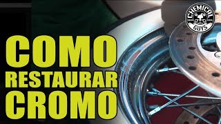 Como Restaurar El Cromo  Chemical Guys Car Care [upl. by Eatnad110]