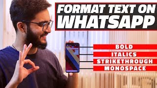 How to Send WhatsApp Messages in Bold Italics Strikethrough and Monospace [upl. by Nojid529]