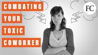 8 Steps to Dealing with A Toxic Coworker [upl. by Karisa]