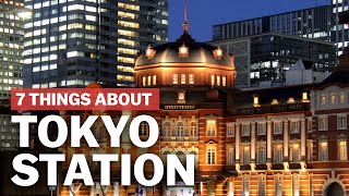 7 Things to know about Tokyo Station  japanguidecom [upl. by Cornie632]