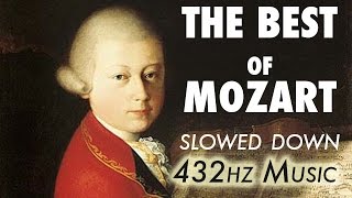 The Best Of Mozart  Slowed Down  432Hz  45 Hours [upl. by Godfree]