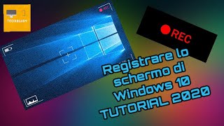 Registrare lo schermo di Windows 10 TUTORIAL 2020 [upl. by Ahsaercal]