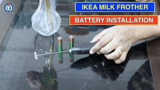 IKEA Milk Frother Battery Installation Procedure [upl. by Einahpehs]