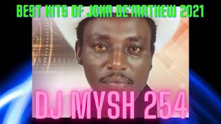 BEST OF JOHN DEMATHEW Songs Dj MIX 2021 [upl. by Namrehs197]