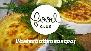 Västerbottenostpaj  Steg för steg  FoodClub [upl. by Lehar]