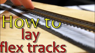 How to lay flex track tips and advice Part3 [upl. by Aiet]