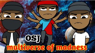 Osj multiverse of madness [upl. by Laina]