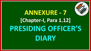 PRESIDING OFFICERS DIARY ANNEXURE 7 [upl. by Lottie]