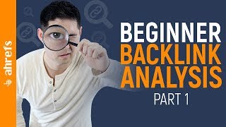 How to Do a Basic Backlink Analysis on Your Competitors [upl. by Scheider178]