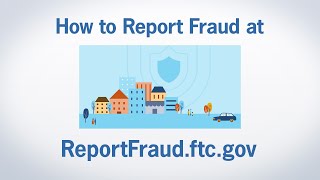 How to Report Fraud at ReportFraudftcgov  Federal Trade Commission [upl. by Annetta999]