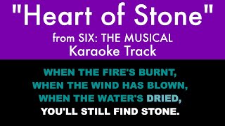 quotHeart of Stonequot from Six The Musical  Karaoke Track with Lyrics [upl. by Ortiz712]