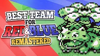 Best Team for Red and Blue Remastered [upl. by Ellahcim]