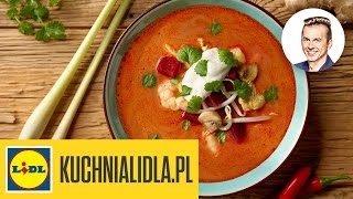 🍲 Pikantna zupa tajska z krewetkami  Karol Okrasa  Przepisy Kuchni Lidla [upl. by Oidiple]