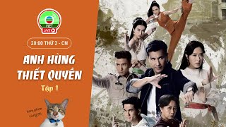 LIVE Anh Hùng Thiết Quyền tập 1  Trần Triển Bằng Đường Thi Vịnh Diêu Tử Linh  TVB 2022 [upl. by Ltsyrk498]