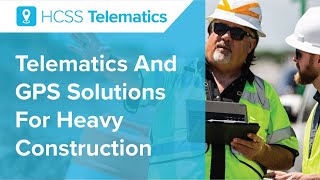 Construction Equipment Tracking amp Management Software  Heavy Civil GPS Solution  HCSS Telematics [upl. by Pernas181]