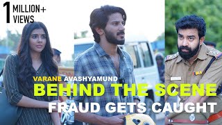 Behind the scene  Varane Avashyamund  Fraud gets caught  Dulquer Kalyani Siju Wilson  BTS [upl. by Assenov]