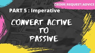 Convert active to passive voice  Imperative Sentence  Part 5  Examples  Exercise [upl. by Renate]