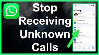 Stop Receiving Unknown Numbers Message amp Video Calls On WhatsApp [upl. by Joelle661]