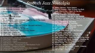 Smooth Jazz Nostalgia  70s 80s 90s Jazz Fusion Smooth JazzRampBSoul Compilation [upl. by Fondea]