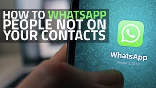 How to Send WhatsApp Messages to People Not in Your Contacts [upl. by Naivaj]