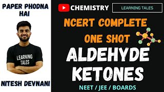 NCERT series Chemistry Aldehyde Ketones  One shot  NEET JEE Boards class 12 [upl. by Larrisa]