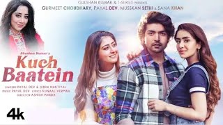 Kuch Baatein Song Official video  Payal Dev  Jubin Nautiyal  Gurmeet C  kunaal Verma [upl. by Milman6]