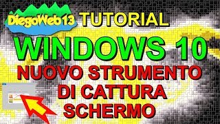 WINDOWS 10  NUOVO STRUMENTO DI CATTURA SCHERMO ITA [upl. by Ailam706]