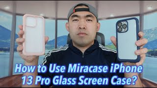 How to Use Miracase iPhone 13 Pro Glass Screen Case [upl. by Erdne88]