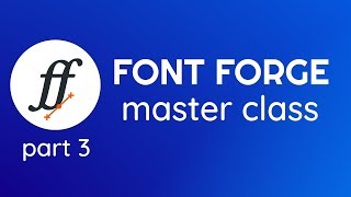 FontForge Master Class Part 3  Kerning Lookups amp Ligatures [upl. by Airdnalahs]