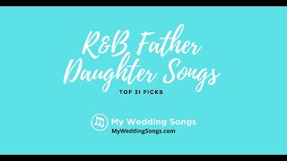 RampB Father Daughter Songs Top 21 Picks [upl. by Fara]