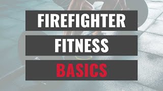 Principles of Firefighter Fitness [upl. by Adela]