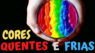 Cores quentes e frias [upl. by Ekralc]