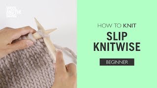 How to Knit Slip One Knitwise [upl. by Aliehs924]