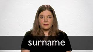 How to pronounce SURNAME in British English [upl. by Savannah]