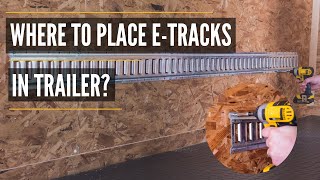 Placing ETrack  Where and How to Install ETrack in Trailer  E Track Trailer Installation [upl. by Neall]