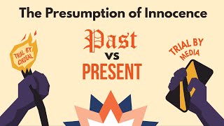 The Presumption of Innocence  Past vs Present [upl. by Keil]