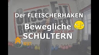 Bewegliche SCHULTERN  den FLEISCHERHAKEN meistern [upl. by Winfield]