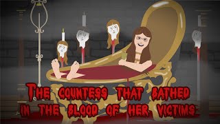 The Countess that Bathed in the Blood of her Victims [upl. by Nilhsa]