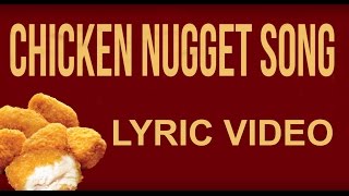 Chicken Nugget Song quotPARODYquot [upl. by Cirtap]