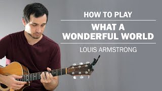 What A Wonderful World Louis Armstrong  How To Play On Guitar [upl. by Felic]