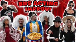 BNS ACTING IMPROV CHALLENGE [upl. by Turpin]