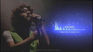 Tadpati hain teri baatein  Arijit Singh  Full Song  Lyrics [upl. by Vivica771]