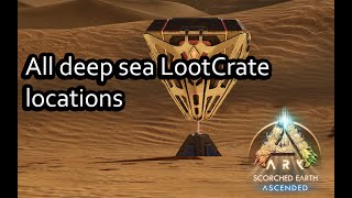 ASA SCORCHED EARTH  ALL DEEP SEA LOOT CRATE LOCATIONS [upl. by Ahseyn319]