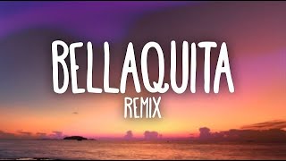 Bellaquita Remix Letra Lyrics ft Anitta Natti Natasha Farruko J Quiles Dalex Lenny Tavarez [upl. by Ennirroc]